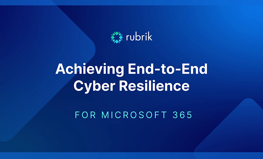 Achieving End-to-End Cyber Resilience for Microsoft 365