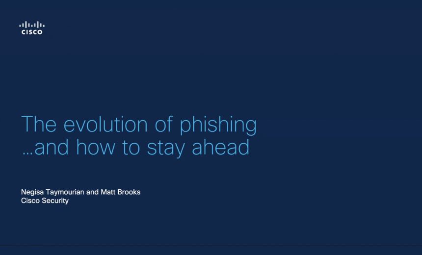 The Evolution of Phishing and Insights on how to Stay Ahead of Threats
