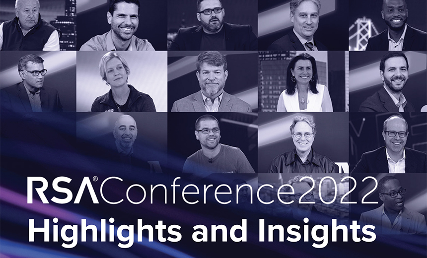 First Rsa Conference RSA Conference 2022 Compendium: 150+ Interviews and More