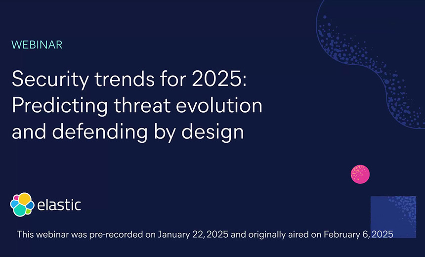 Security trends for 2025: Predicting threat evolution and defending by design