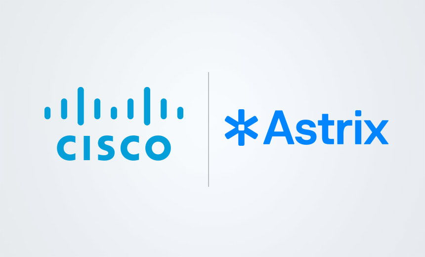 Cisco Considers Acquisition of Non-Human Identity Startup Astrix