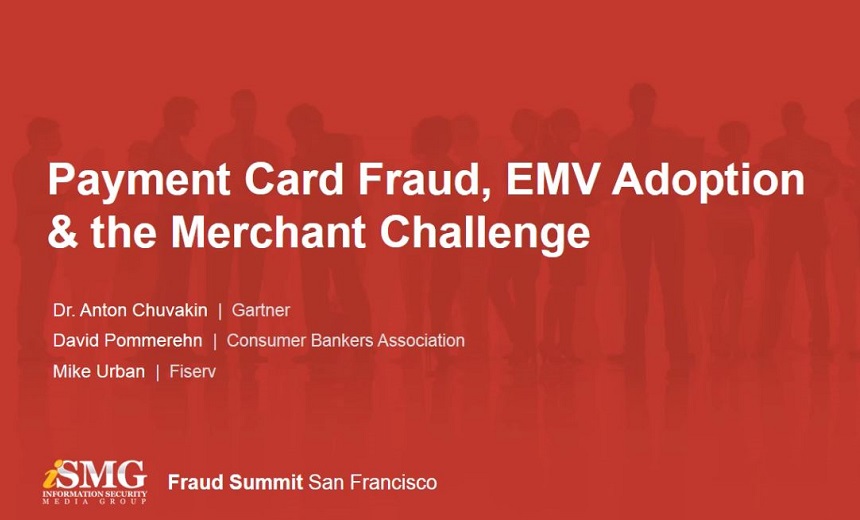 Payment Card Fraud, EMV Adoption & the Merchant ChallengeWebinar.