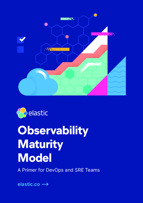 Elastic Observability Maturity Model - HealthcareInfoSecurity