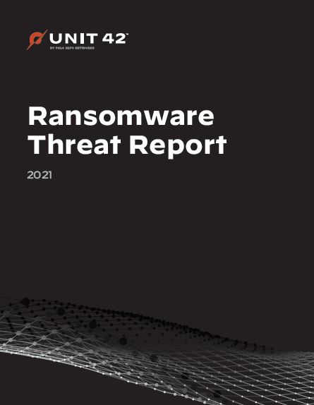 2021 Unit 42 Ransomware Threat Report - GovInfoSecurity