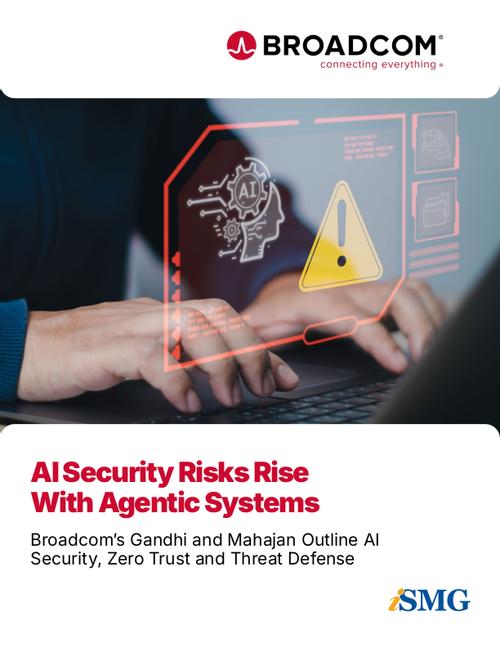 AI Security Risks Rise With Agentic Systems - BankInfoSecurity