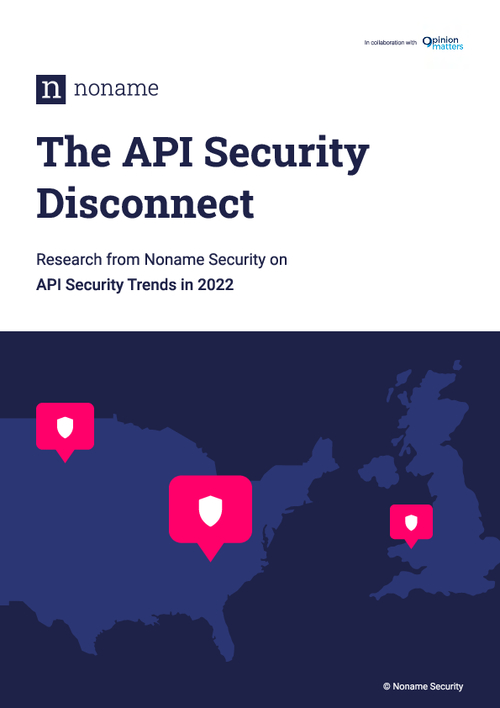 The API Security Disconnect - GovInfoSecurity