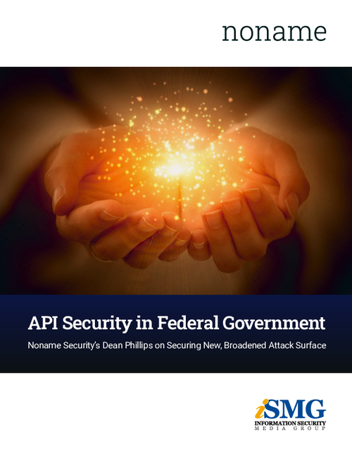 API Security in Federal Government - GovInfoSecurity