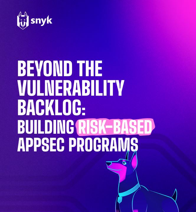 Beyond the Vulnerability Backlog: Building Risk-Based AppSec