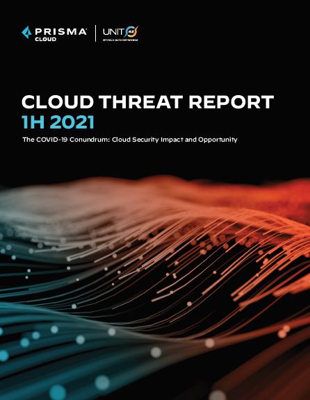 Cloud Threat Report 2021 - BankInfoSecurity