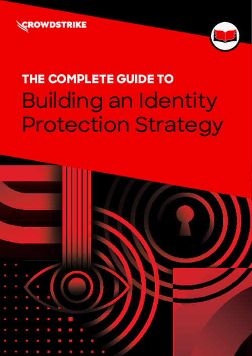 Complete Guide to Building an Identity Protection Strategy