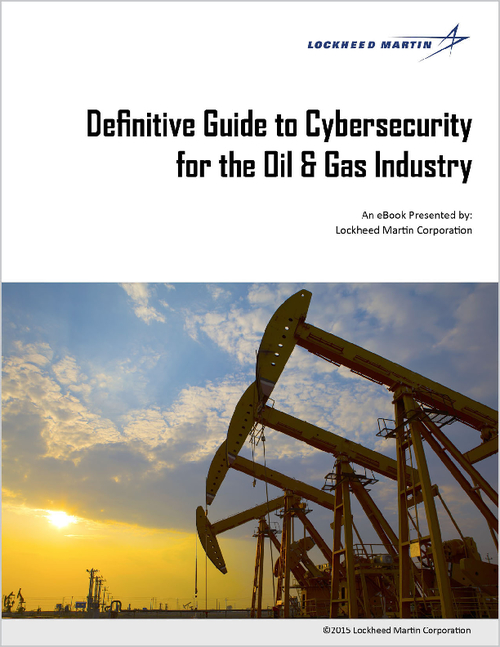 Definitive Guide to CyberSecurity for the Oil & Gas Industry