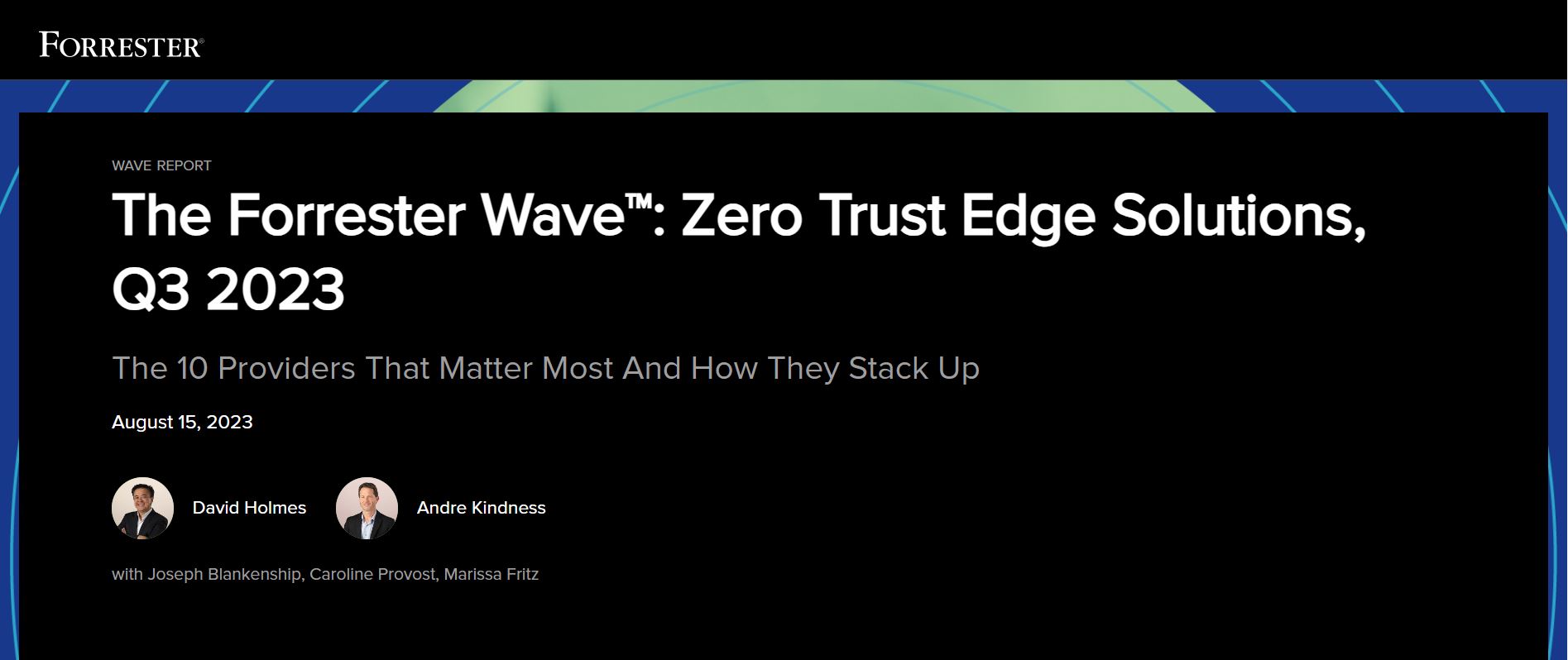 Fortinet Named a Leader in the Forrester Wave™: Zero Trust Edge (ZTE ...