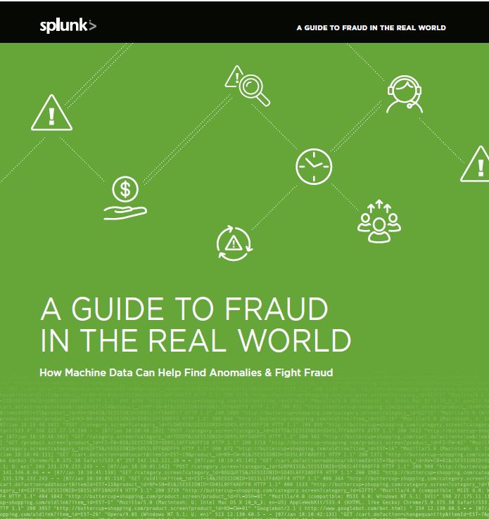 A Guide to Fraud in the Real World: How Machine Data Can Help Find ...