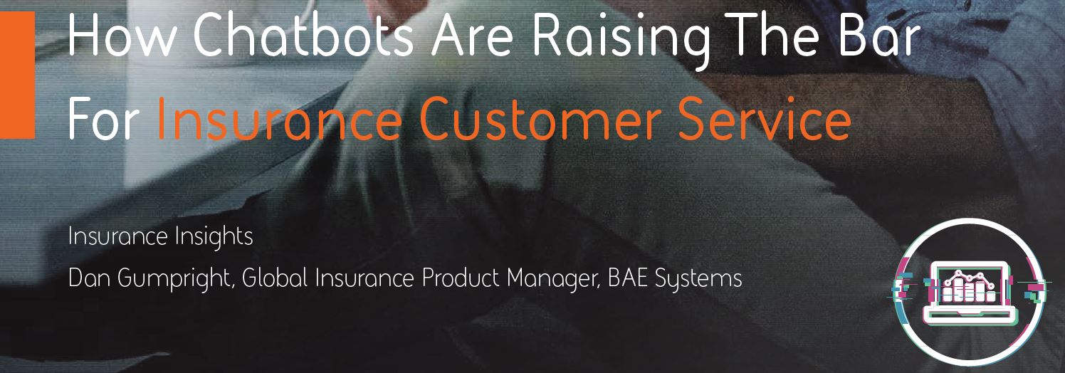 How Chatbots Are Raising The Bar For Insurance Customer Service