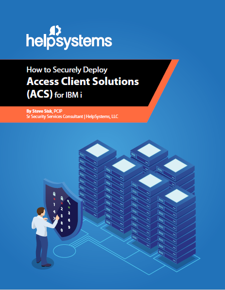 How to Securely Deploy Access Client Solutions (ACS) for IBM i