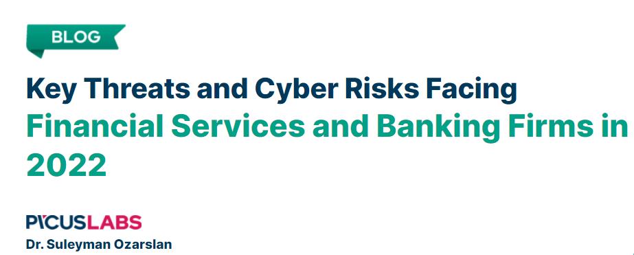 Key Threats and Cyber Risks Facing Financial Services and Banking Firms ...