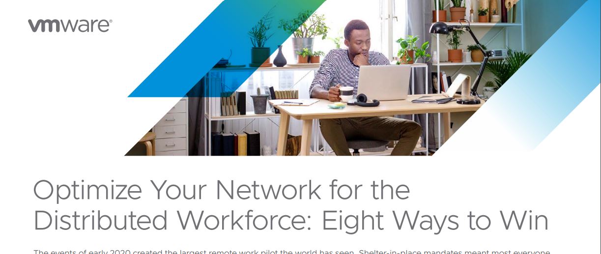 Optimize Your Network for the Distributed Workforce: 8 Ways to Win
