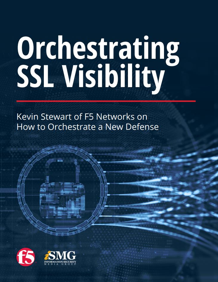 Orchestrating SSL Visibility - BankInfoSecurity