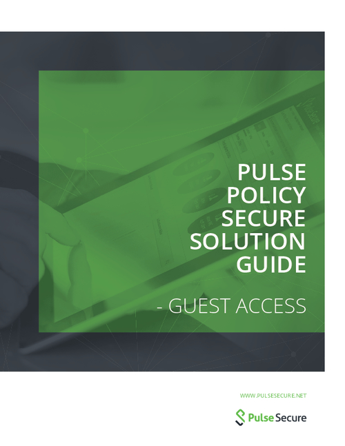 Pulse Policy Secure Solution Guide - Guest Access