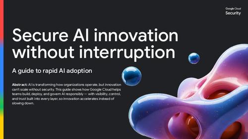 Secure AI innovation Without Interruption - BankInfoSecurity