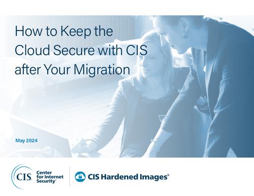 Securing the Cloud After Migration: CIS Guidance for Education and ...