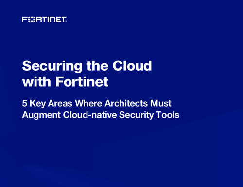 Securing the Cloud With Fortinet - BankInfoSecurity