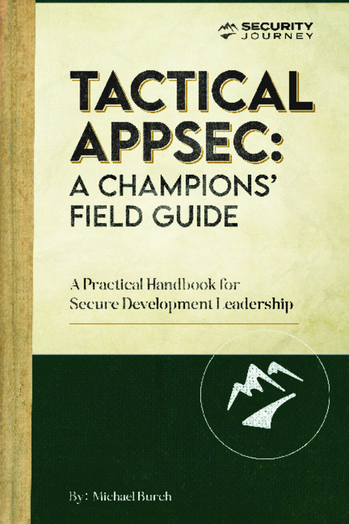 Tactical AppSec: A Champions Field Guide - BankInfoSecurity