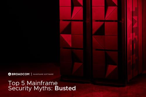 Top 5 Mainframe Security Myths: Busted - GovInfoSecurity