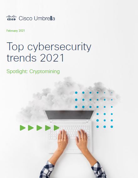 Top cybersecurity trends 2021: Cryptomining 