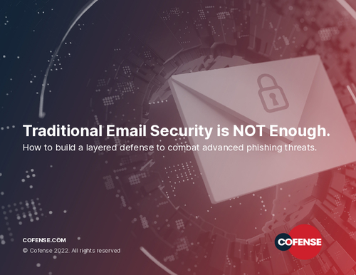 Traditional Email Security is NOT Enough: How to Build a Layered ...