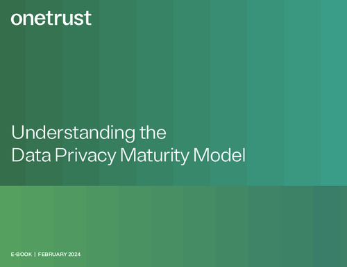 Understanding the Data Privacy Maturity Model