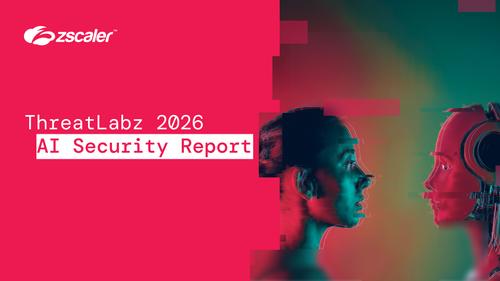 Zscaler ThreatLabz 2026 AI Security Report - BankInfoSecurity